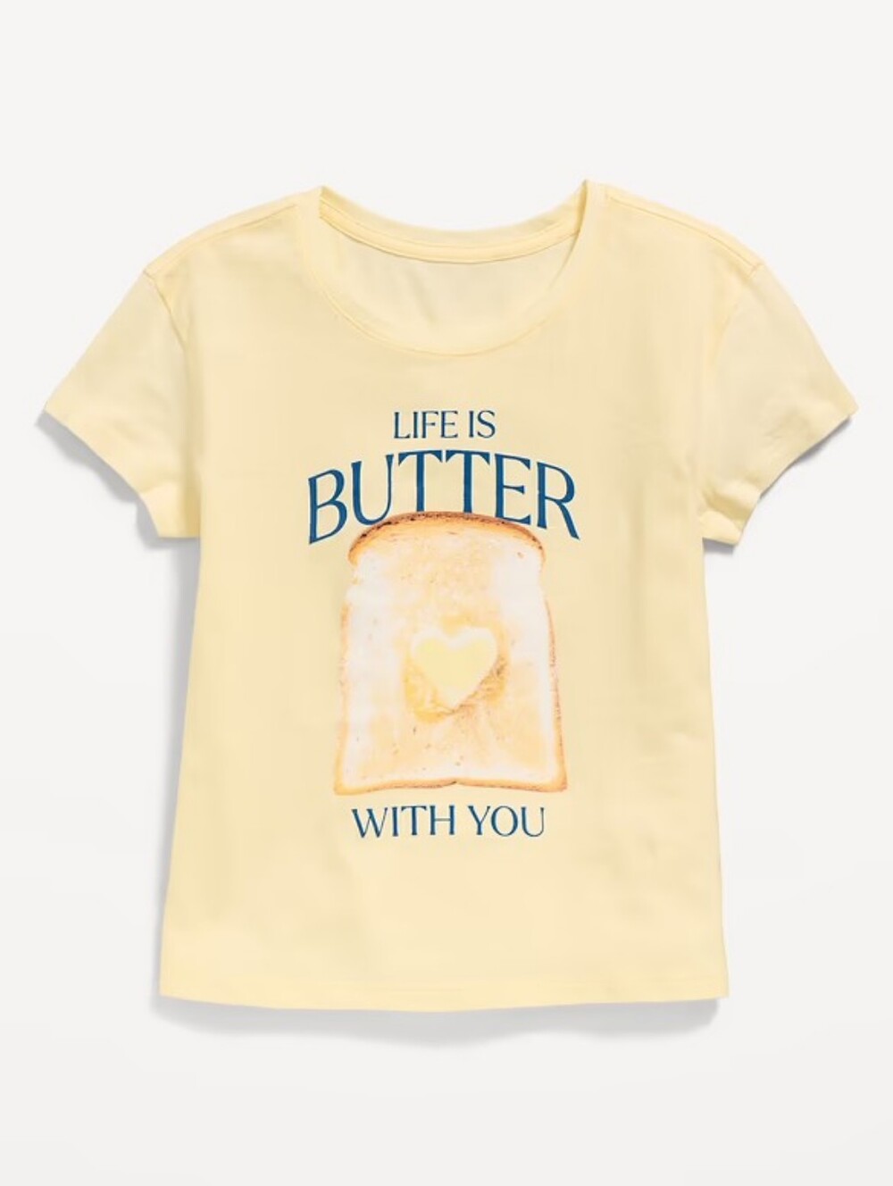 Life Is Butter Girls T XXL